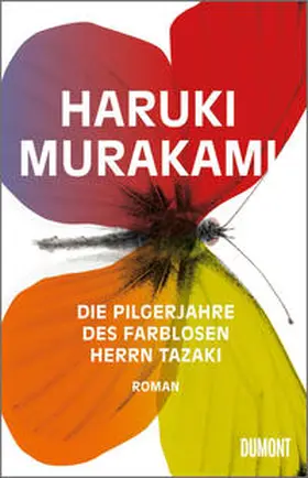 Murakami |  Die Pilgerjahre des farblosen Herrn Tazaki | Buch |  Sack Fachmedien