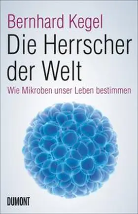 Kegel | Die Herrscher der Welt | Buch | 978-3-8321-9773-5 | www.sack.de