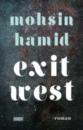 Hamid |  Exit West | Buch |  Sack Fachmedien