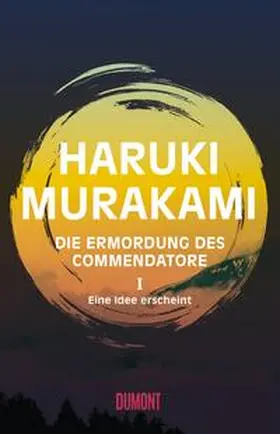 Murakami |  Die Ermordung des Commendatore 01 | Buch |  Sack Fachmedien
