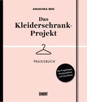 Rees |  Das Kleiderschrank-Projekt. Praxisbuch | Buch |  Sack Fachmedien