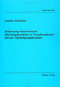 Christian |  Erkennung mechanischer Wicklungsschäden in Transformatoren mit der Übertragungsfunktion | Buch |  Sack Fachmedien