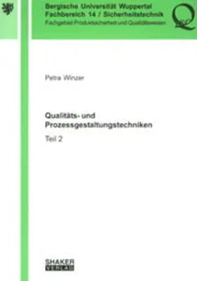 Winzer |  Qualitäts- und Prozessgestaltungstechniken / Qualitäts- und Prozessgestaltungstechniken | Buch |  Sack Fachmedien