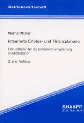 Müller |  Integrierte Erfolgs- und Finanzplanung | Buch |  Sack Fachmedien
