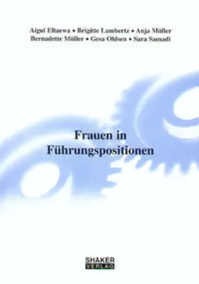 Lambertz / Eltaewa / Müller |  Frauen in Führungspositionen | Buch |  Sack Fachmedien