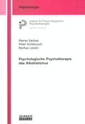 Sachse / Schlebusch / Leisch |  Psychologische Psychotherapie des Alkoholismus | Buch |  Sack Fachmedien
