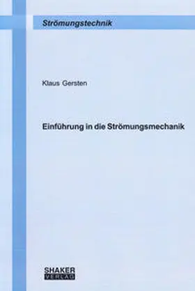 Gersten |  Einführung in die Strömungsmechanik | Buch |  Sack Fachmedien