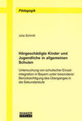 Schmitt |  Hörgeschädigte Kinder und Jugendliche in allgemeinen Schulen | Buch |  Sack Fachmedien