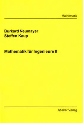 Neumayer / Kaup |  Mathematik für Ingenieure II | Buch |  Sack Fachmedien