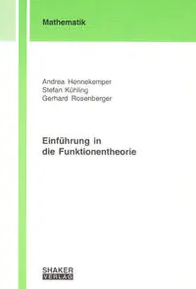 Hennekemper / Kühling / Rosenberger |  Einführung in die Funktionentheorie | Buch |  Sack Fachmedien
