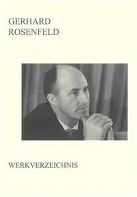 Grützner |  Gerhard Rosenfeld - Werkverzeichnis | Buch |  Sack Fachmedien