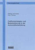 Schmieder / Thomas |  Plattformstrategien und Modularisierung in der Automobilentwicklung | Buch |  Sack Fachmedien