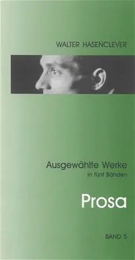 Hasenclever / Kasties |  Ausgewählte Werke in fünf Bänden / Ausgewählte Werke in fünf Bänden - Band 5 | Buch |  Sack Fachmedien