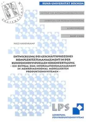 Hanenkamp |  Entwicklung des Geschäftsprozesses Komplexitätsmanagement in der kundenindividuellen Serienfertigung | Buch |  Sack Fachmedien