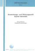 Hoffmann / Schobersberger |  Hoffmann, G: Anwendungs- und Wirkungsprofil Alpiner Heilmitt | Buch |  Sack Fachmedien