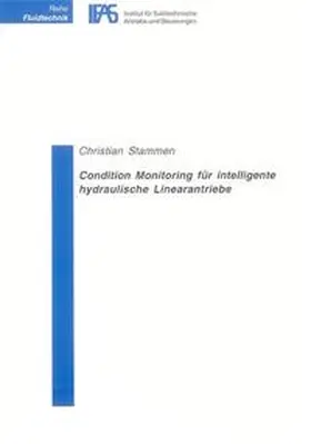 Stammen |  Condition Monitoring für intelligente hydraulische Linearantriebe | Buch |  Sack Fachmedien