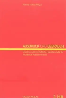 Hahn |  Ausdruck und Gebrauch. Dresdner wissenschaftliche Halbjahreshefte... / Ausdruck und Gebrauch | Buch |  Sack Fachmedien