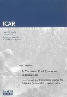 Theesfeld |  A Common Pool Resource in Transition | Buch |  Sack Fachmedien