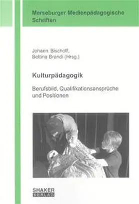 Bischoff / Brandi |  Kulturpädagogik | Buch |  Sack Fachmedien