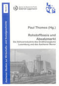 Thomes |  Rohstoffbasis und Absatzmarkt | Buch |  Sack Fachmedien