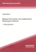 Beck |  Medical Call Center und medizinische Beratung im Internet | Buch |  Sack Fachmedien