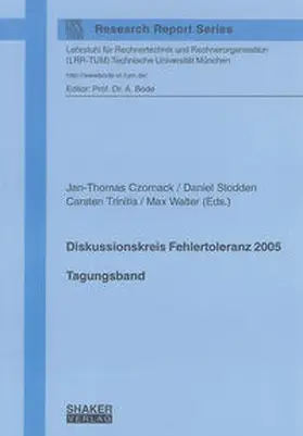 Czornack / Stodden / Trinitis |  Diskussionskreis Fehlertoleranz 2005 | Buch |  Sack Fachmedien