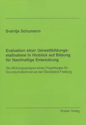 Schumann |  Evaluation einer Umweltbildungsmaßnahme in Hinblick auf Bildung für Nachhaltige Entwicklung | Buch |  Sack Fachmedien