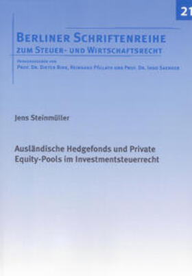 Steinmüller | Ausländische Hedgefonds und Private Equity-Pools im Investmentsteuerrecht | Buch | 978-3-8322-4474-3 | sack.de