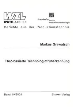 Grawatsch |  TRIZ-basierte Technologiefrüherkennung | Buch |  Sack Fachmedien