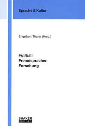 Thaler |  Fußball – Fremdsprachen – Forschung | Buch |  Sack Fachmedien