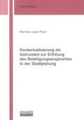 Pauli |  Kontextualisierung als Instrument zur Erfüllung des Beteiligungsanspruches in der Stadtplanung | Buch |  Sack Fachmedien