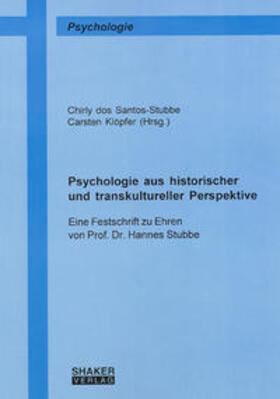 Santos-Stubbe / Klöpfer | Psychologie aus historischer und transkultureller Perspektive | Buch | 978-3-8322-5560-2 | sack.de