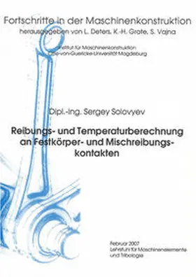 Solovyev |  Reibungs- und Temperaturberechnung an Festkörper- und Mischreibungskontakten | Buch |  Sack Fachmedien