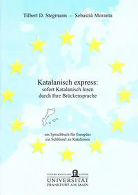 Stegmann / Moranta |  Katalanisch express: sofort Katalanisch lesen durch Ihre Brückensprache | Buch |  Sack Fachmedien