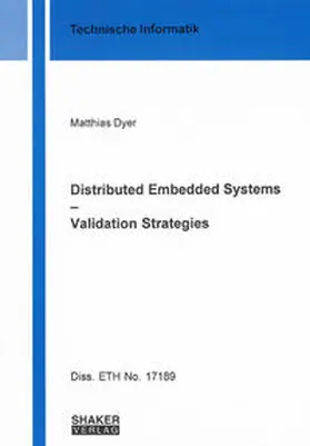 Dyer |  Distributed Embedded Systems – Validation Strategies | Buch |  Sack Fachmedien