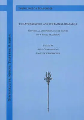 Griffiths / Schmiedchen |  The Atharvaveda and its Paippaladasakha | Buch |  Sack Fachmedien