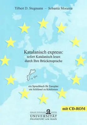 Stegmann / Moranta |  Katalanisch express: sofort Katalanisch lesen durch Ihre Brückensprache | Buch |  Sack Fachmedien