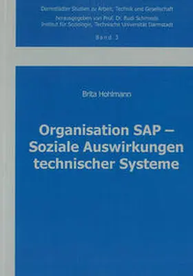 Hohlmann |  Organisation SAP – Soziale Auswirkungen technischer Systeme | Buch |  Sack Fachmedien