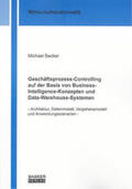 Becker |  Geschäftsprozess-Controlling auf der Basis von Business-Intelligence-Konzepten und Data-Warehouse-Systemen | Buch |  Sack Fachmedien