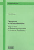 Kaiser |  Kaiser, H: Ökologische Wirtschaftsdemokratie | Buch |  Sack Fachmedien