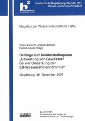 Lüderitz / Dittrich / Jüpner |  Beiträge zum Institutskolloquium "Bewertung von Gewässern bei der Umsetzung der EU-Wasserrahmenrichtlinie" | Buch |  Sack Fachmedien