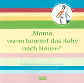 Speller / Wegener |  "Mama, wann kommt das Baby nach Hause?" | Buch |  Sack Fachmedien