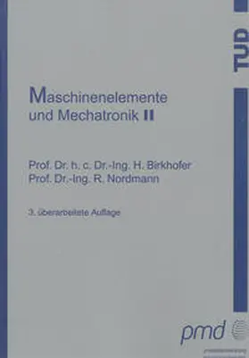 Birkhofer / Nordmann |  Maschinenelemente und Mechatronik II | Buch |  Sack Fachmedien