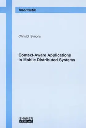 Simons |  Context-Aware Applications in Mobile Distributed Systems | Buch |  Sack Fachmedien