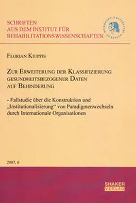 Kiuppis |  Zur Erweiterung der Klassifizierung gesundheitsbezogener Daten auf Behinderung | Buch |  Sack Fachmedien