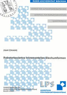 Zhang |  Roboterbasiertes Inkrementelles Blechumformen | Buch |  Sack Fachmedien