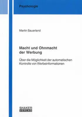 Sauerland |  Macht und Ohnmacht der Werbung | Buch |  Sack Fachmedien