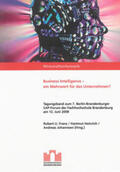 Franz / Heinrich / Johannsen |  Business Intelligence - ein Mehrwert für das Unternehmen? | Buch |  Sack Fachmedien