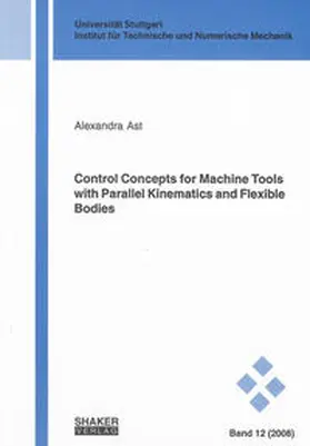 Ast |  Control Concepts for Machine Tools with Parallel Kinematics and Flexible Bodies | Buch |  Sack Fachmedien
