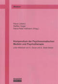 Lieberz / Heger / Hofmann |  Kompendium der Psychosomatischen Medizin und Psychotherapie | Buch |  Sack Fachmedien